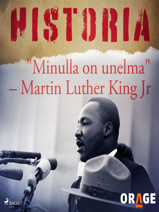 Title details for "Minulla on unelma" – Martin Luther King Jr by Orage - Wait list